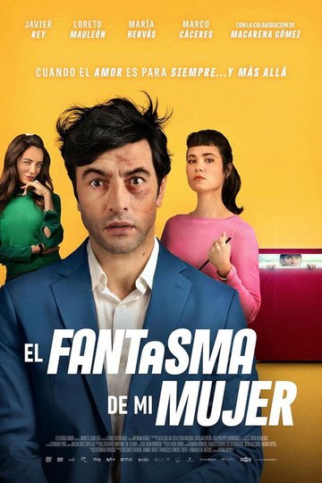 Locandina di El fantasma de mi mujer