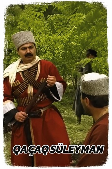 Locandina di Qaçaq Süleyman
