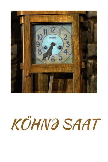 Locandina di Köhnə saat