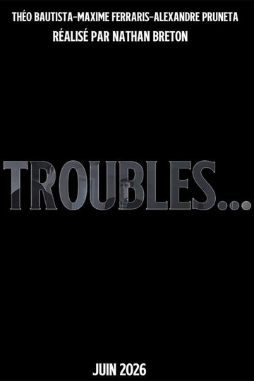 Locandina di Troubles...