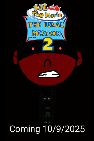 Locandina di SJL The Movie: The Final Mission 2