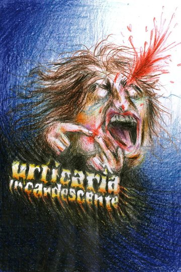 Locandina di Urticária Incandescente