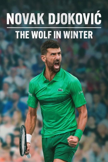 Locandina di NOVAK DJOKOVIC: IL LUPO D'INVERNO