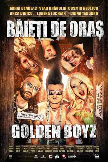 Locandina di Băieți de oraș: Golden Boyz
