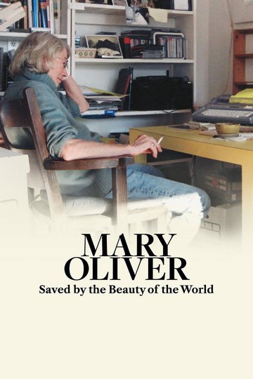 Locandina di Mary Oliver: Saved by the Beauty of the World