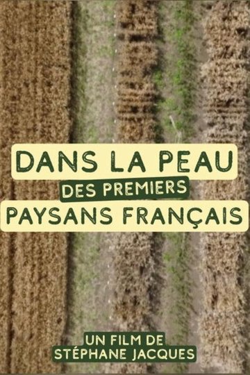 Locandina di Dans la peau des premiers paysans français