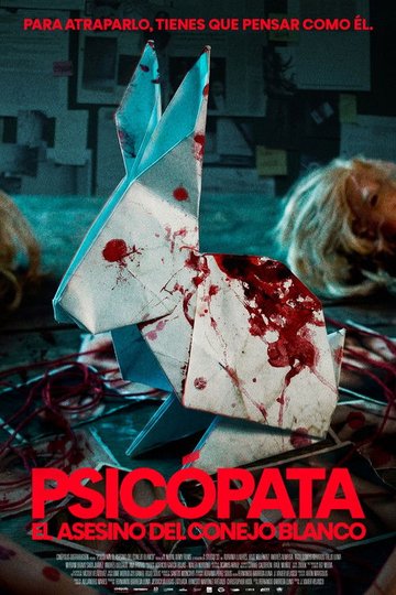 Locandina di Psicópata: El Asesino del Conejo Blanco