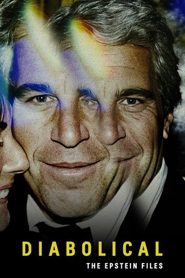 Locandina di Diabolical - The Epstein Files