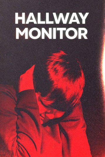 Locandina di Hallway Monitor