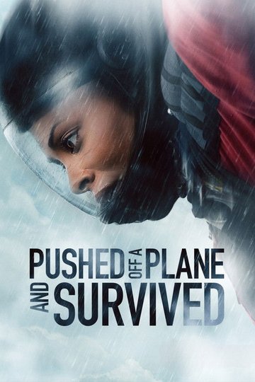 Locandina di Pushed Off a Plane and Survived