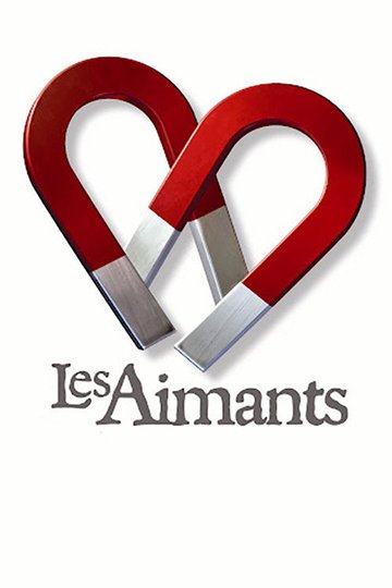 Locandina di Les aimants