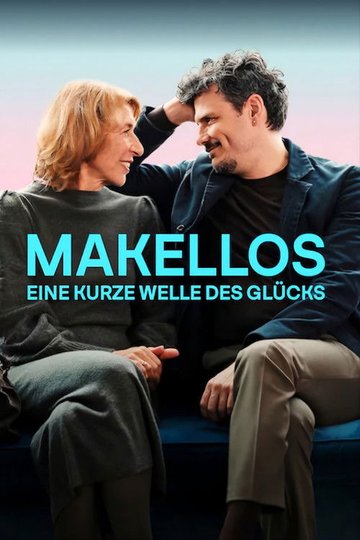 Locandina di Makellos - Eine kurze Welle des Glücks
