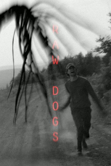Locandina di Raw Dogs
