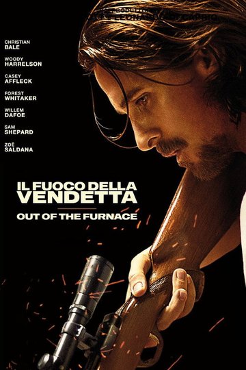 Locandina di Il fuoco della vendetta - Out of the Furnace