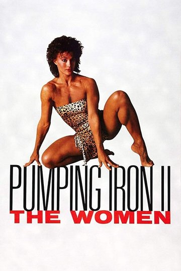 Locandina di Pumping Iron II: The Women