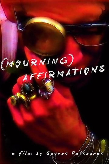 Locandina di (MOURNING) AFFIRMATIONS