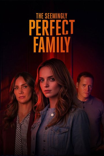 Locandina di The Seemingly Perfect Family