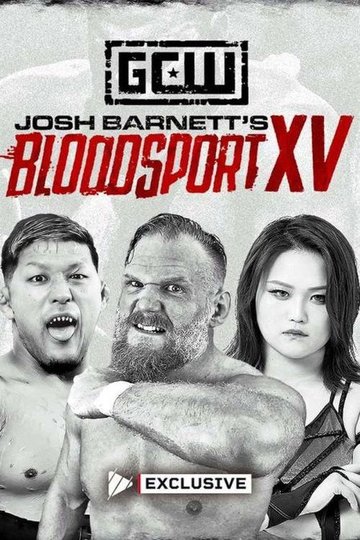 Locandina di GCW: Josh Barnett’s Bloodsport XV