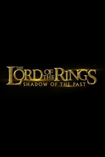 Locandina di The Lord of the Rings: Shadow of the Past