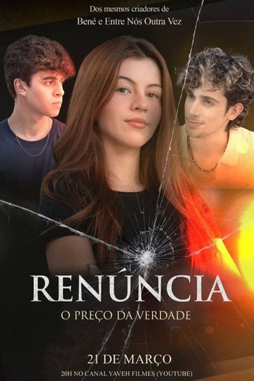 Locandina di Renúncia - O Preço da Verdade