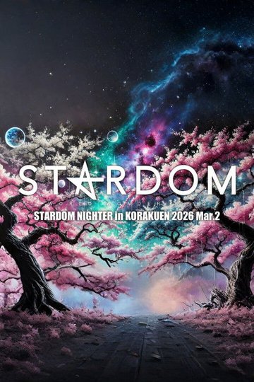 Locandina di STARDOM NIGHTER in KORAKUEN 2026 Mar.2