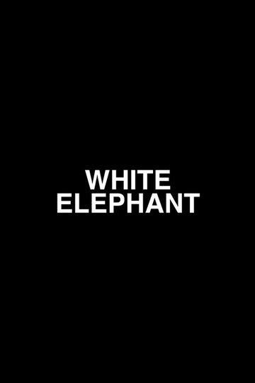 Locandina di White Elephant