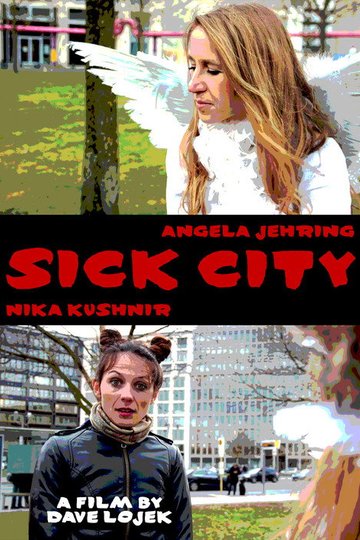 Locandina di Sick City