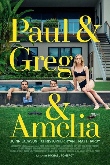 Locandina di Paul and Greg and Amelia
