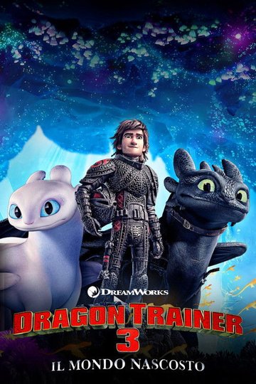 Locandina di Dragon Trainer - Il mondo nascosto
