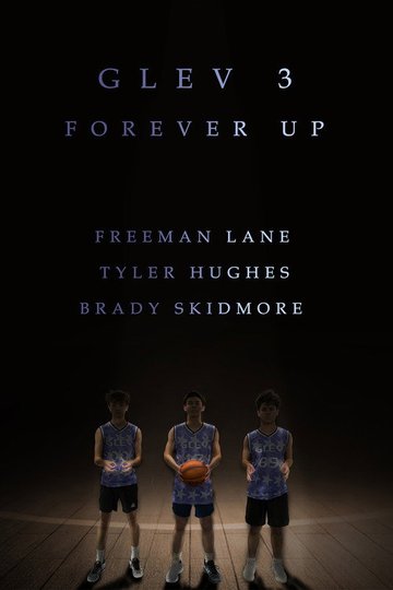 Locandina di GLEV 3: Forever Up