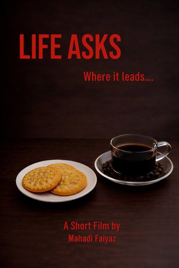 Locandina di Life Asks