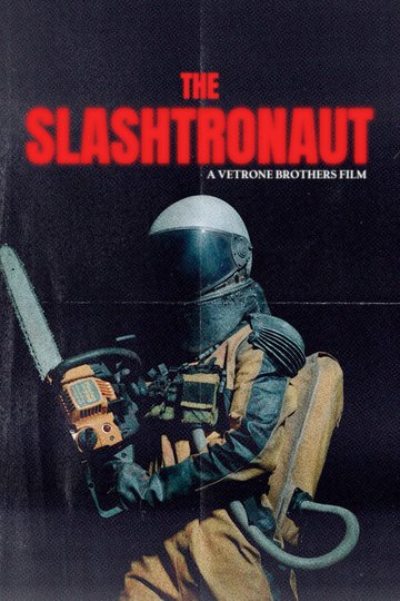 Locandina di The Slashtronaut