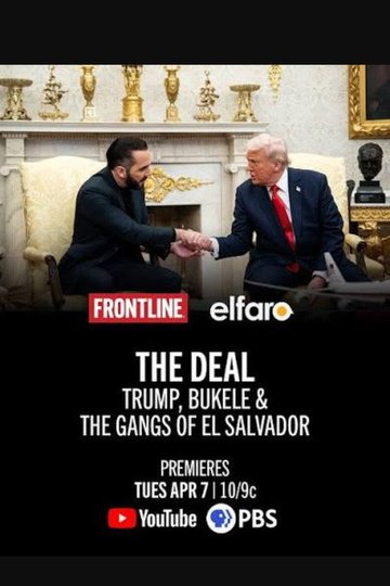 Locandina di The Deal: Trump Bukele & The Gangs of El Salvador