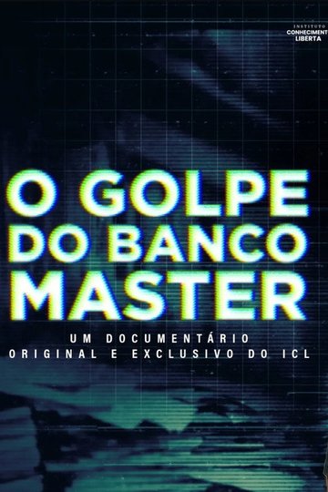 Locandina di O Golpe do Banco Master