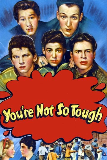 Locandina di You're Not So Tough