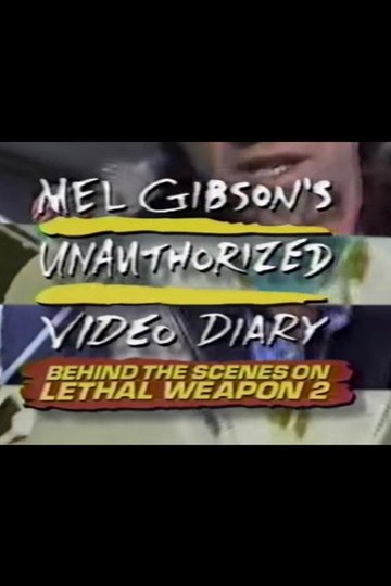 Locandina di Mel Gibson's Unauthorized Video Diary