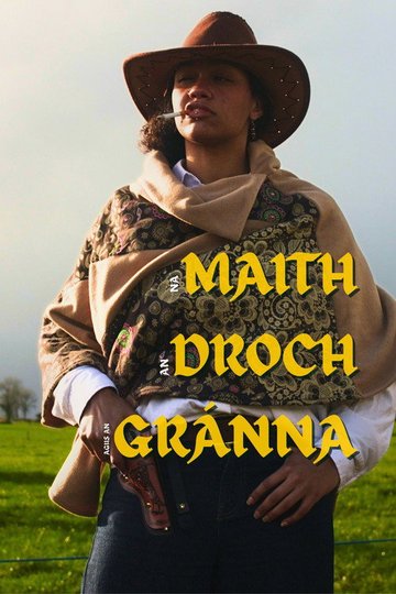 Locandina di Na Maith, An Droch agus An Gránna