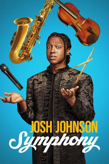 Locandina di Josh Johnson: Symphony