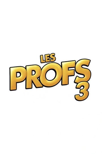Locandina di Les Profs 3 - Retour vers le passé