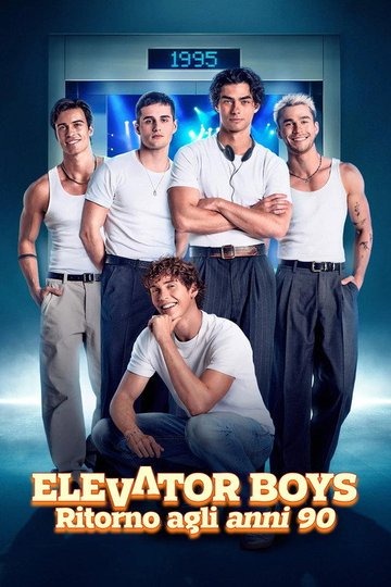 Locandina di Elevator Boys: Ritorno agli anni 90