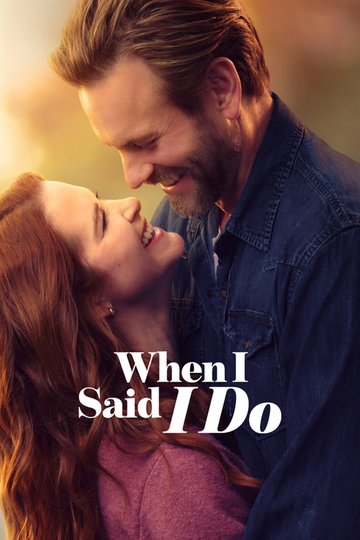 Locandina di When I Said I Do