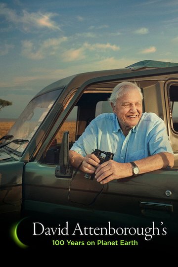 Locandina di David Attenborough's 100 Years on Planet Earth