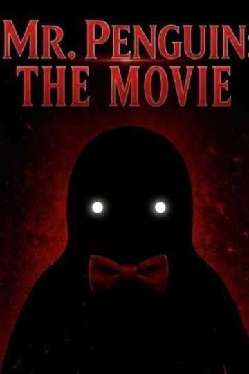 Locandina di Mr. Penguin: The Movie
