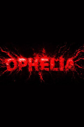 Locandina di Ophelia