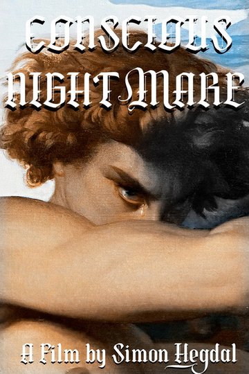 Locandina di Conscious Nightmare
