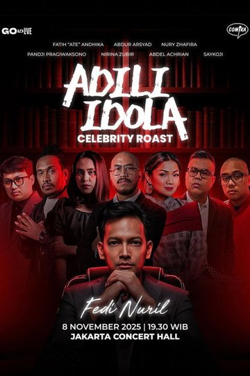 Locandina di Adili Idola Celebrity Roast: Fedi Nuril