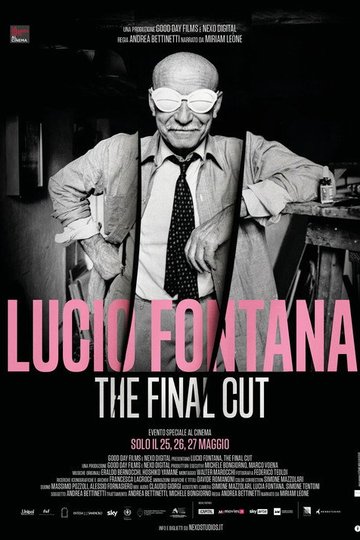 Locandina di Lucio Fontana - The Final Cut