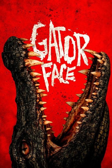 Locandina di Gator Face