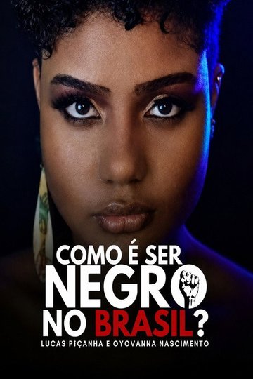 Locandina di Como é ser negro no Brasil?