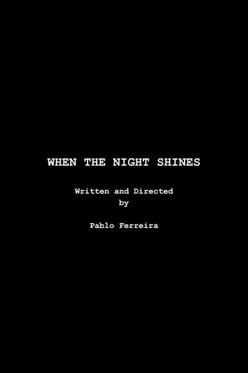 Locandina di Quando a Noite Brilha